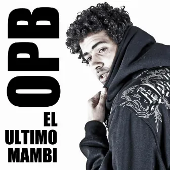 El Ultimo Mambi by OPB