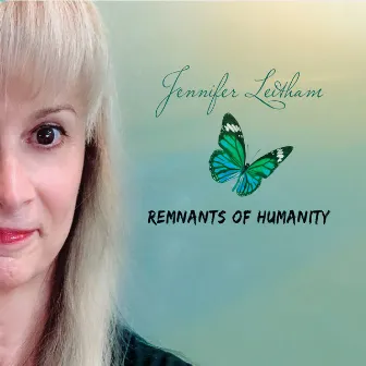 Remnants of Humanity by Jennifer Leitham