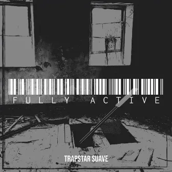 Fully Active by TrapStar Suave