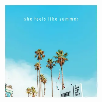 She Feels Like Summer by Katto