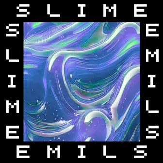 SLIME by Insvlina