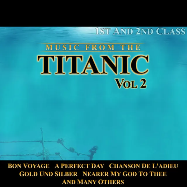 Music From The Titanic Vol. 1