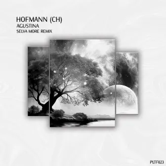 Agustina (Selva More Remix) by Hofmann (CH)