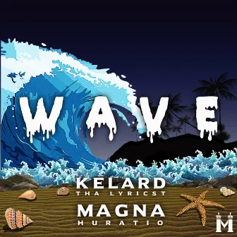 Wave by KELARD THA LYRICIST