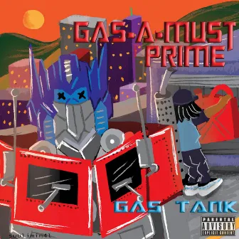 GAS-A-MUST PRIME by Gas Tank