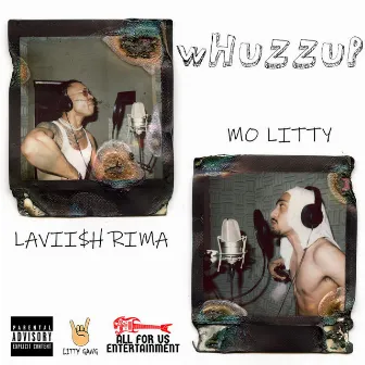 Whuzzup by Lavii$h Rima