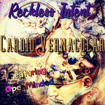 Cardio Vernacular by Reckless intent