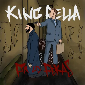 PA' LOS FEKAS by KING RELLA