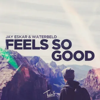 Feels So Good by Jay Eskar