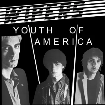 Youth of America by Wipers