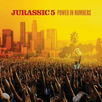 Power In Numbers by Jurassic 5