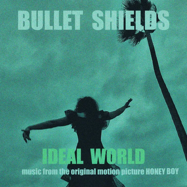 Ideal World (Music from the Original Motion Picture HONEY BOY)