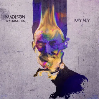 My N.Y. by Madison Washington