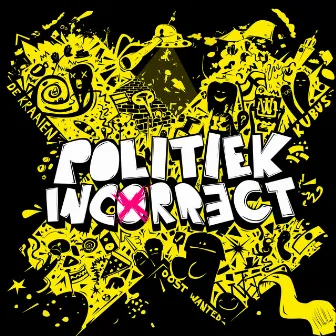 Politiek Incorrect by Oost Wanted