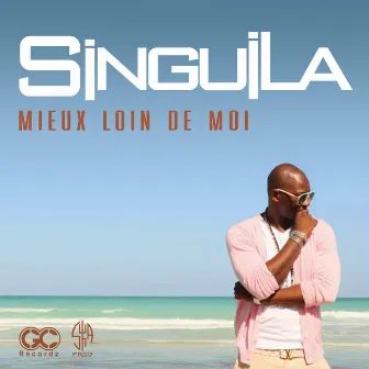 Mieux loin de moi by Singuila