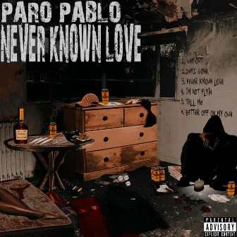 Never Known Love by Paro Pablo