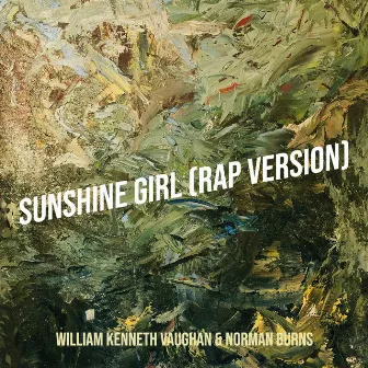 Sunshine Girl (Rap Version) by William Kenneth Vaughan