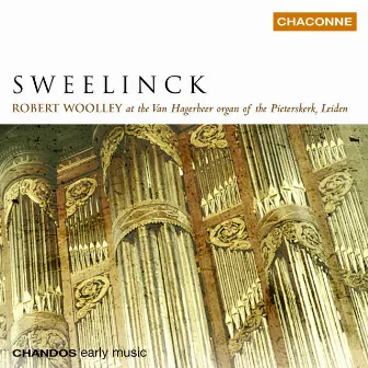 Sweelinck: Keyboard Music, Vol. 1 by Robert Woolley