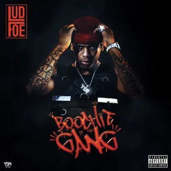 Boochie Gang by Lud Foe