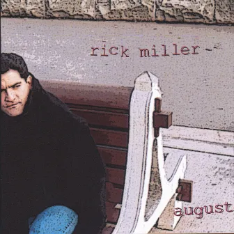 August by Rick Miller