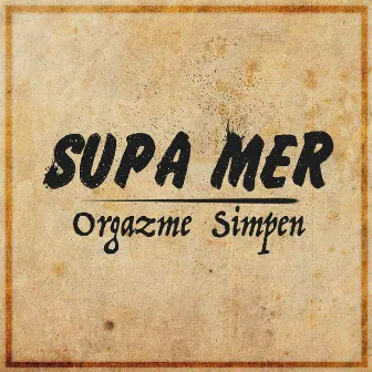 Supa Mer by Simpen