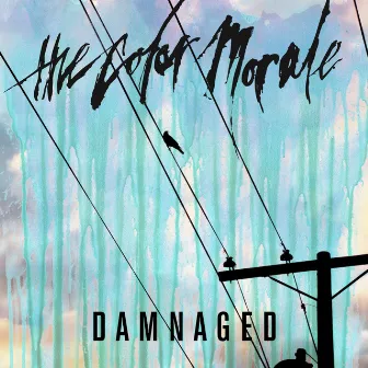 Damnaged by The Color Morale