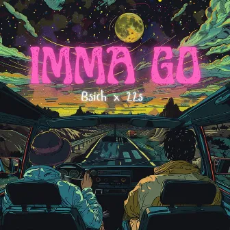 Imma Go by Unknown Artist