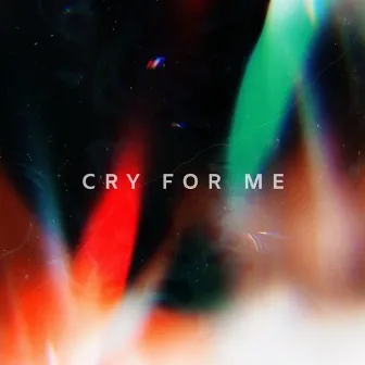 Cry for Me by Talia