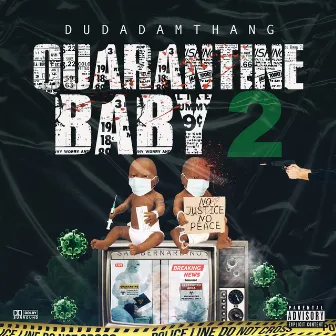 Quarantine Baby 2 by Dudadamthang