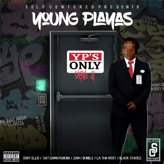 YP's Only, Vol. 2 by Young Playas