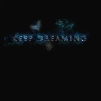 Keep Dreaming by Maximum