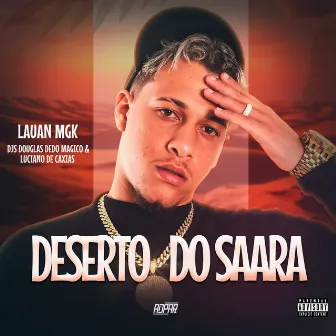 Deserto do Saara by LAUAN MGK