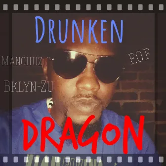 Drunken Dragon by Drunken Dragon