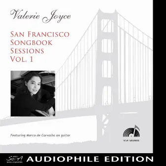 San Francisco Songbook Sessions, Vol. 1 by Valerie Joyce