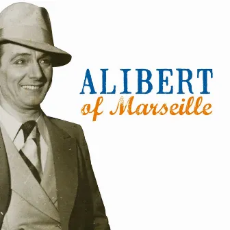 Alibert of Marseille by Alibert