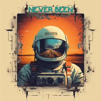 Never Been by 880 South