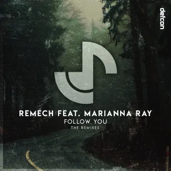 Follow You (The Remixes) by ReMech