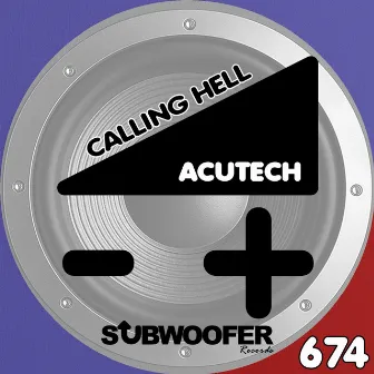 Calling Hell by Acutech