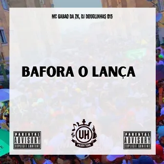 Bafora o Lança by MC Gabão da ZK