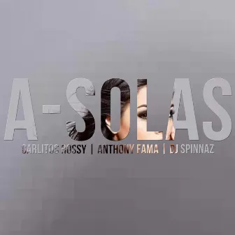 A Solas by Dj Spinnaz