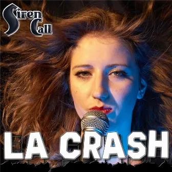 LA Crash by Siren Call