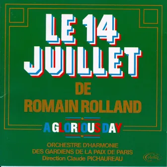 Le 14 Juillet De Romain Rolland by Musique Des Gardiens De La Paix De Paris