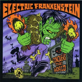 Conquers the World by Electric Frankenstein