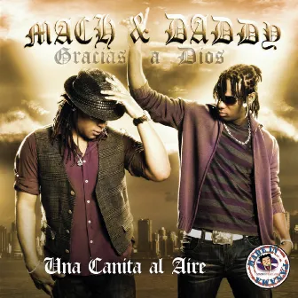 Una Canita al Aire by Mach & Daddy