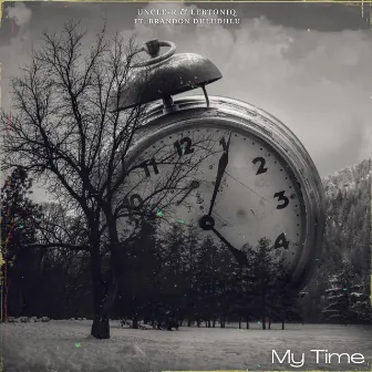 My Time by Uncle-R