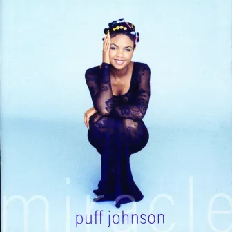 Miracle by Puff Johnson