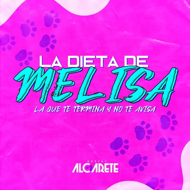 La Dieta de Melisa (La Que Te Termina y No Te Avisa)