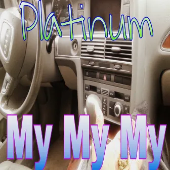 My My My by Platinum