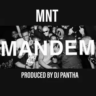 Mandem by DJ Pantha