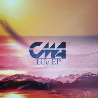 Life EP by CMA